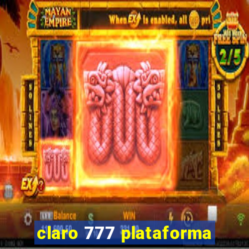 claro 777 plataforma